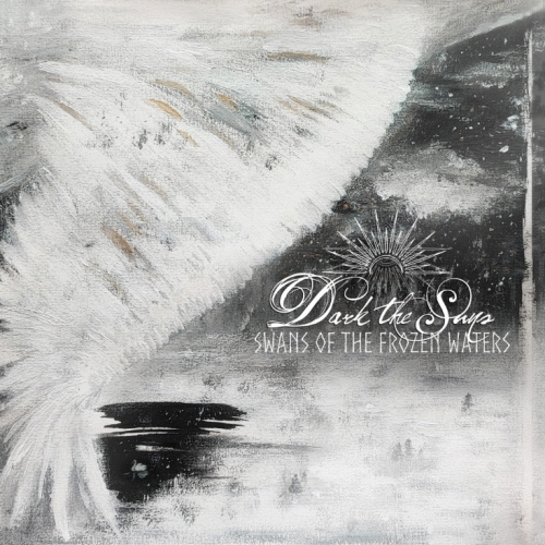 Dark The Suns : Swans of the Frozen Waters